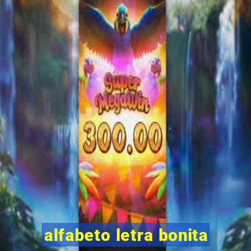 alfabeto letra bonita